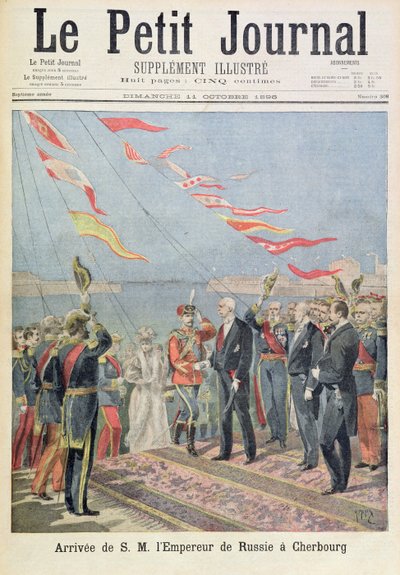 Titelpagina die de aankomst van zijn majesteit de keizer van Rusland in Cherbourg afbeeldt, illustratie uit de geïllustreerde bijlage van Le Petit Journal, 11 oktober 1896 door Fortune Louis Meaulle and Henri Meyer